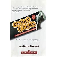 Candy Freak (Large Print) Candy Freak (Large Print) Hardcover