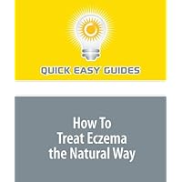 How To Treat Eczema the Natural Way