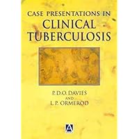 Case Presentation in Clinical Tuberculosis Case Presentation in Clinical Tuberculosis Paperback