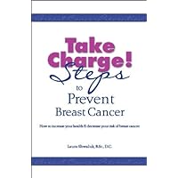Take Charge! Steps to Prevent Breast Cancer