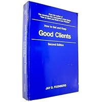 How to get and Keep Good Clients How to get and Keep Good Clients Hardcover Paperback Audio CD