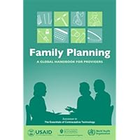 Family Planning: A Global Handbook for Providers Family Planning: A Global Handbook for Providers Paperback