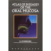 Atlas of Diseases of the Oral Mucosa Atlas of Diseases of the Oral Mucosa Hardcover