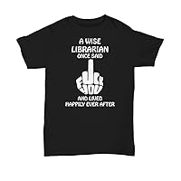 Librarian Rude T Shirt Fuck Off Adult Dirty Humor, Swearing Middle Finger Shirt Unisex Tee