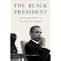 The Black President: Hope and Fury in the Age of Obama The Black President: Hope and Fury in the Age of Obama Hardcover Kindle Audible Audiobook Audio CD