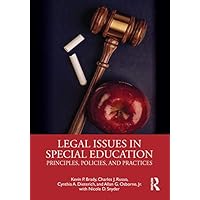 Legal Issues in Special Education: Principles, Policies, and Practices Legal Issues in Special Education: Principles, Policies, and Practices Paperback eTextbook Hardcover