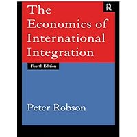 The Economics of International Integration The Economics of International Integration Kindle Hardcover Paperback