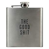THE GOOD SHIT | Damn Fine Hip Flask | 6oz Stainless Steel | Funny Men's, Groomsman, Husband, Wife, Women's Liquor Gift | Unique Guy and Military Flasks