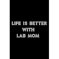 Stone and Minerals Journal - Black Labrador Retriever Life is Better with Lab Mom Gifts SweaQuote: Lab Mom, A journal to log and track my healing ... Gift Notebook to document your finds,To-Do L