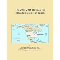The 2013-2018 Outlook for Macadamia Nuts in Japan