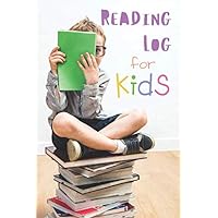Reading Log for Kids: Entries for 100 Books Reading Log for Kids: Entries for 100 Books Paperback