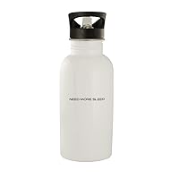 Need More Sleep - Stainless Steel 20oz Water Bottle, White