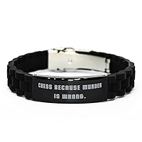 Unique Idea Chess Gifts, Chess Because Murder is Wrong, Best Black Glidelock Clasp Bracelet for Friends from