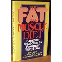 The Fat-to-Muscle Diet The Fat-to-Muscle Diet Hardcover