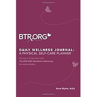 Daily Wellness Journal: A Physical Self Care Planner Daily Wellness Journal: A Physical Self Care Planner Paperback