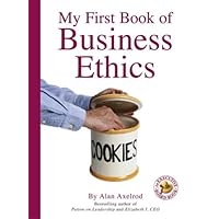 My First Book of Business Ethics My First Book of Business Ethics Hardcover Board book