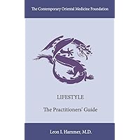 Lifestyle: The Practitioners' Guide (3) (Contemporary Oriental Medicine)