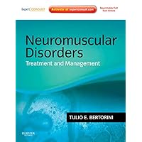 Neuromuscular Disorders: Treatment and Management: Expert Consult - Online and Print Neuromuscular Disorders: Treatment and Management: Expert Consult - Online and Print Hardcover