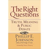 The Right Questions: Truth, Meaning & Public Debate The Right Questions: Truth, Meaning & Public Debate Hardcover Kindle Audible Audiobook Paperback Audio CD