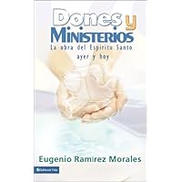 Dones y ministerios: The Work of the Holy Spirit (Spanish Edition) Dones y ministerios: The Work of the Holy Spirit (Spanish Edition) Paperback