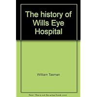 The History of Wills Eye Hospital
