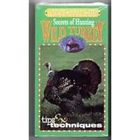 Secrets of Hunting Wild Turkey [VHS] Secrets of Hunting Wild Turkey [VHS] VHS Tape