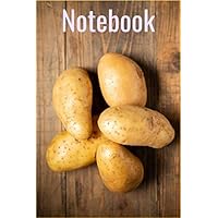 Potato Notebook: Cool Potato Cover Notebook Journal 6x9 120 Blank Lined Pages
