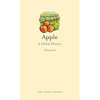 Apple: A Global History (Edible) Apple: A Global History (Edible) Hardcover Kindle