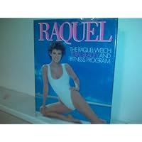 Raquel: The Raquel Welch Total Beauty and Fitness Program Raquel: The Raquel Welch Total Beauty and Fitness Program Hardcover Paperback