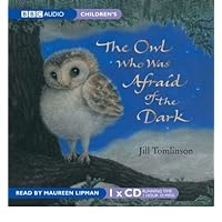 Owl Who Was Afraid of the Dark Owl Who Was Afraid of the Dark Board book Paperback Hardcover Audio CD