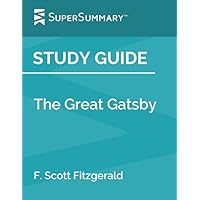 Study Guide: The Great Gatsby by F. Scott Fitzgerald (SuperSummary)