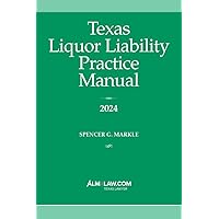 Texas Liquor Liability Practice Manual 2024