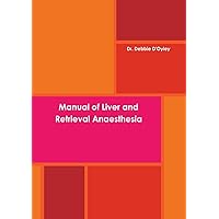 Manual of Liver and Retrieval Anaesthesia Manual of Liver and Retrieval Anaesthesia Paperback