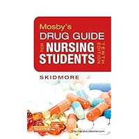 Mosby’s Drug Guide for Nursing Students Mosby’s Drug Guide for Nursing Students Paperback