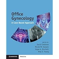 Office Gynecology: A Case-Based Approach Office Gynecology: A Case-Based Approach eTextbook Paperback