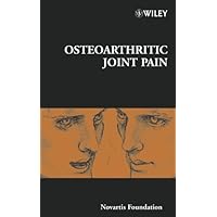 Osteoarthritic Joint Pain (Novartis Foundation Symposia Book 260) Osteoarthritic Joint Pain (Novartis Foundation Symposia Book 260) Kindle Hardcover
