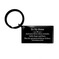 To My Sister Christian Gifts, Faith, hope and love., Bible Verse Scripture Keychain, Baptism Confirmation Gifts for Sister