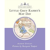Little Grey Rabbit's May Day (Little Grey Rabbit Classic) Little Grey Rabbit's May Day (Little Grey Rabbit Classic) Hardcover