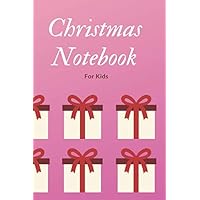 Christmas Notebook For Kids: Boys Girls Teens School Students And Teachers,Winter Xmas Themed Composition Journal, Diary (110 Pages, Blank, 6 x 9) Christmas Notebook For Kids: Boys Girls Teens School Students And Teachers,Winter Xmas Themed Composition Journal, Diary (110 Pages, Blank, 6 x 9) Paperback