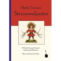 Mark Twain's Struwwelpeter: Bilingual edition: English and German