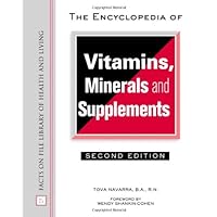 The Encyclopedia of Vitamins, Minerals and Supplements (Facts on File Library of Health and Living) The Encyclopedia of Vitamins, Minerals and Supplements (Facts on File Library of Health and Living) Hardcover Kindle