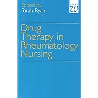 Drug Therapy in Rheumatology Nursing Drug Therapy in Rheumatology Nursing Paperback