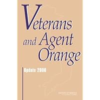 Veterans and Agent Orange: Update 2006 Veterans and Agent Orange: Update 2006 Paperback