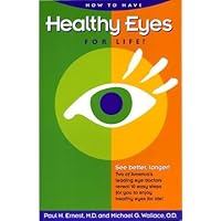 How to Have Healthy Eyes for Life!