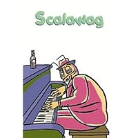 Scalawag: A Bughouse Book - Volume 3 Scalawag: A Bughouse Book - Volume 3 Paperback