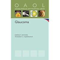 Glaucoma (Oxford American Ophthamology Library) Glaucoma (Oxford American Ophthamology Library) Kindle Paperback