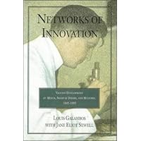 Networks of Innovation: Vaccine Development at Merck, Sharp and Dohme, and Mulford, 1895-1995 Networks of Innovation: Vaccine Development at Merck, Sharp and Dohme, and Mulford, 1895-1995 Hardcover Paperback