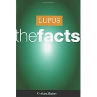 Lupus: The Facts Lupus: The Facts Paperback