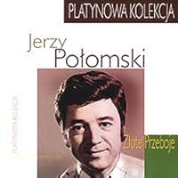Jerzy Polomski - Czy Ty wiesz moja mala Platynowa Kolekcja Jerzy Polomski - Czy Ty wiesz moja mala Platynowa Kolekcja Audio CD