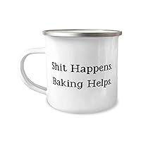 Unique Idea Baking Gifts, Shit Happens. Baking Helps, Baking 12oz Camper Mug From Friends, Baking kit, Bakery, Cake, Cupcake, Pastry, Pie